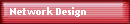 Network Design