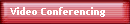 Video Conferencing 